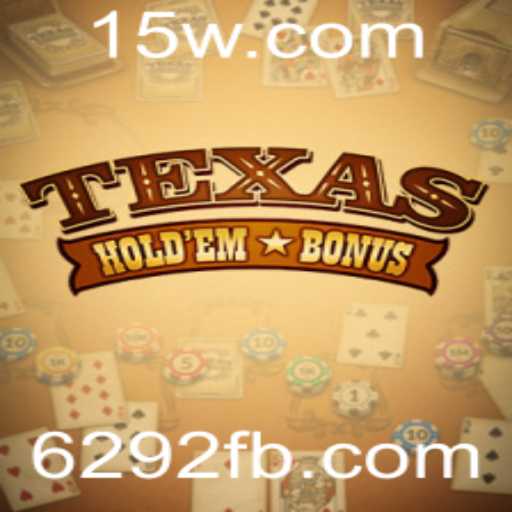 Descubra o Fascinante Jogo de Texas Holdem Bonus: Regras, Dicas e Atualizações